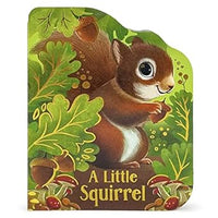 A Little Squirrel Board Book by Sydney Hanson- Cottage Door Press