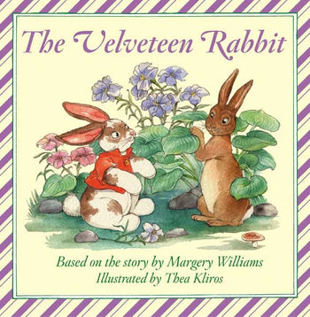 The Velveteen Rabbit Board Book By Margery Williams, Illustrated by Thea Kliros
