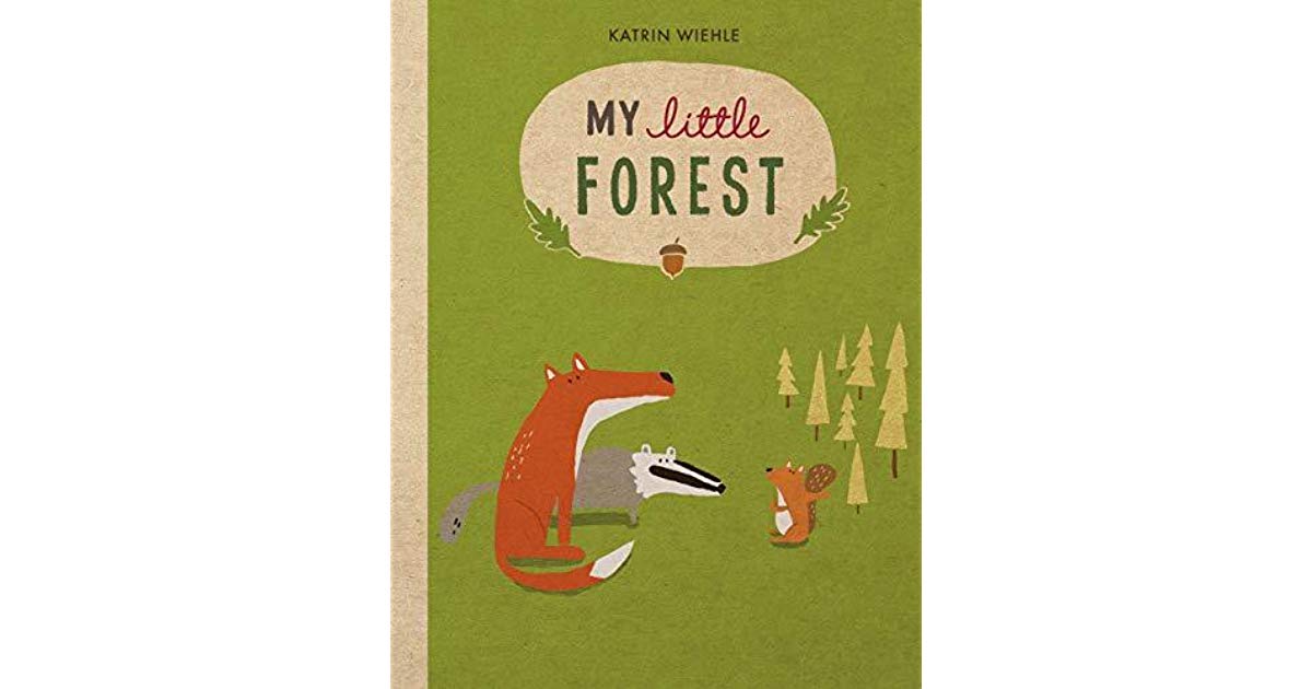 My Little Forest by Katrin Wiehle