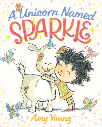 A Unicorn Named Sparkle by Amy Young