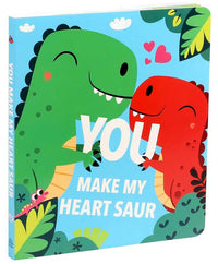 Simon & Schuster - You Make My Heart Saur by Maggie Fischer
