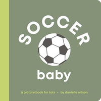 Soccer Baby Board Book by Danielle Wilson