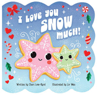 Cottage Door Press - I Love You Snow Much Novelty Winter Board Book