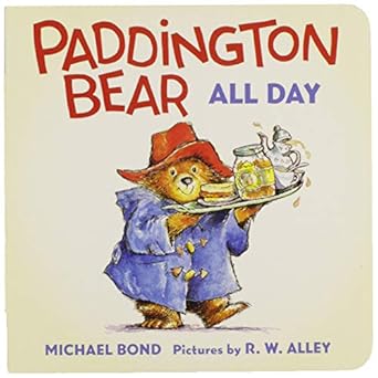 Paddington Bear All Day Long By Michael Bond