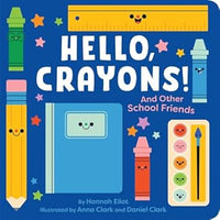 Hello Crayons Board Book by Hannah Eliot