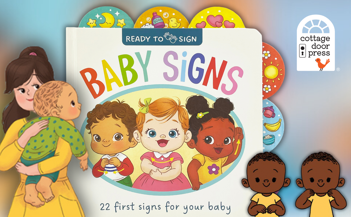 Cottage Door Press - Ready to Sign: Baby Signs Sign Language Board Book