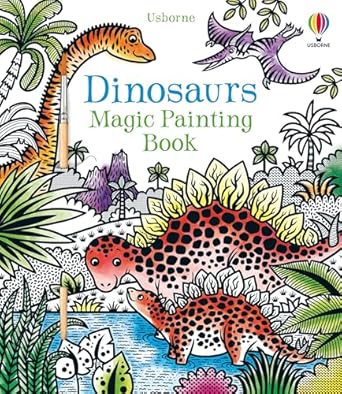 Usborne Dinosaurs Magic Painting Book