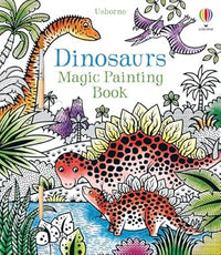 Usborne Dinosaurs Magic Painting Book