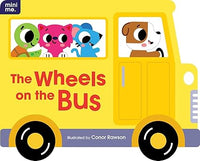 The Wheels on the Bus: Shaped Board Book Illustrated by Conor Rawson