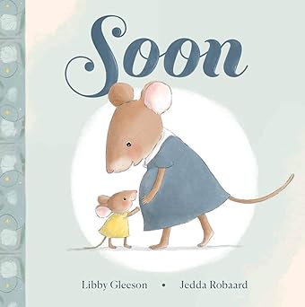 Soon: Hardcover – Picture Book