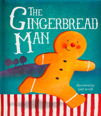The Gingerbread Man Illustrated by Gail Yerrill