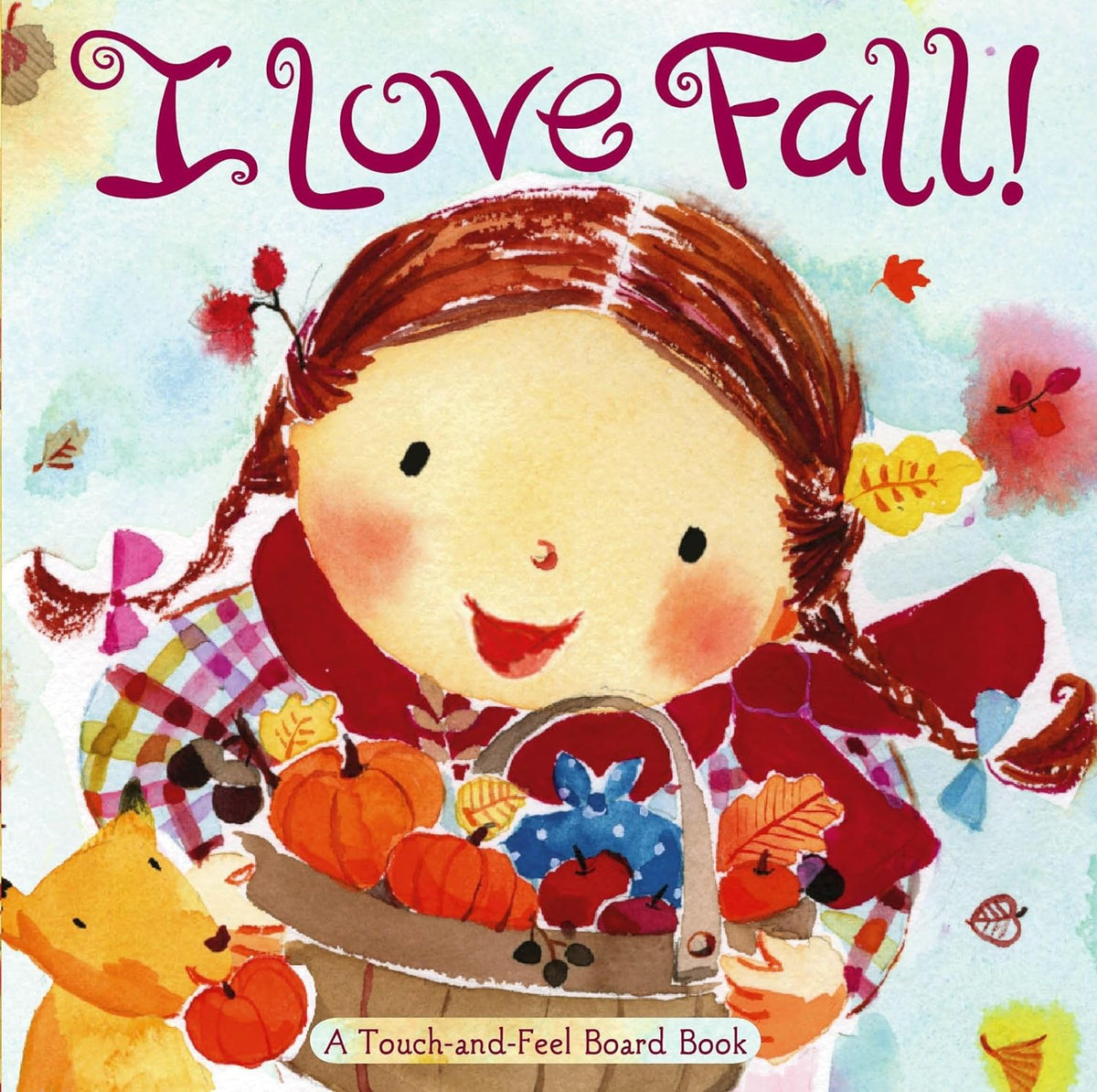 I Love Fall!  Board Book