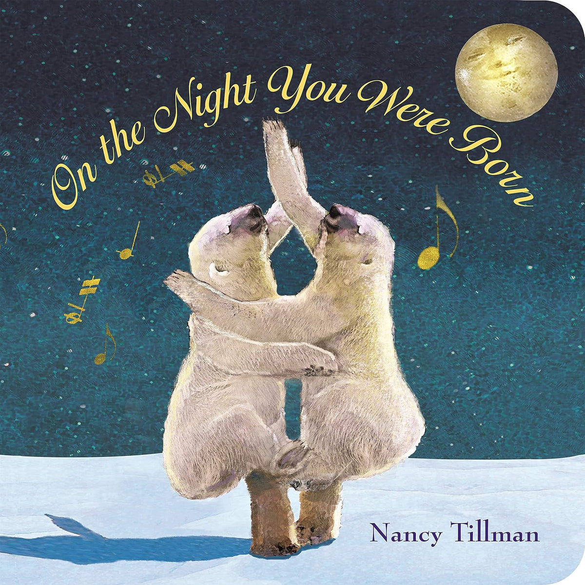 On The Night You Were Born by Nancy Tillman- Padded Board Book