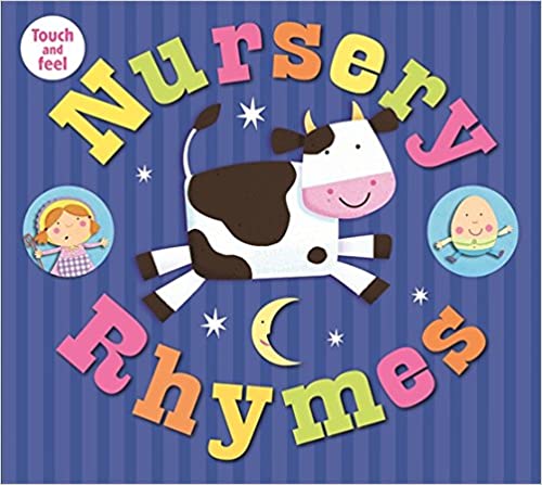 Touch and Feel Nursery Rhymes by Roger Priddy