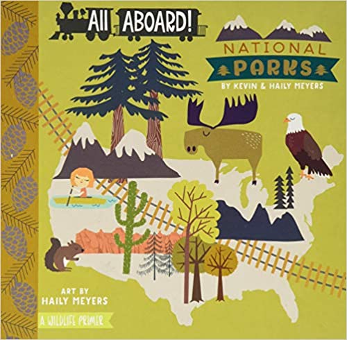 All Aboard! National Parks By Kevin & Haily Meyers