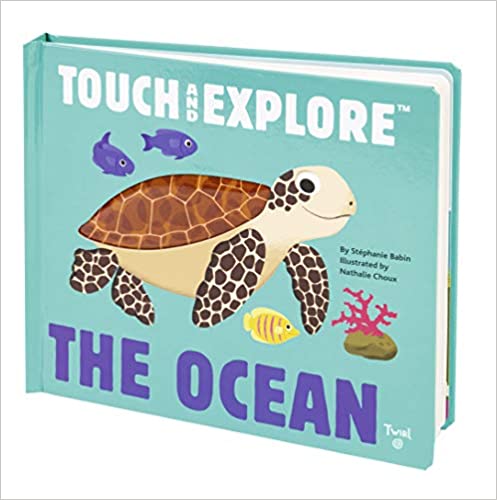 Touch and Explore: The Ocean by Stephanie Babin