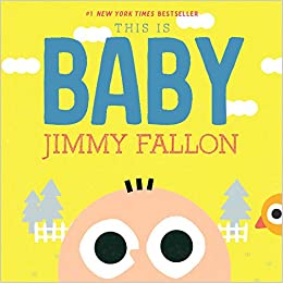 This is Baby by Jimmy Fallon