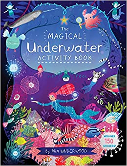 The Magical Underwater Activity Book by Mia Underwood