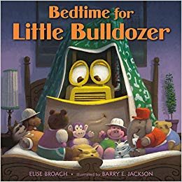 Bedtime for Little Bulldozer by Elise Broach