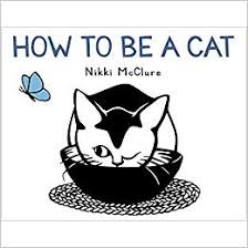 How To Be A Cat by Nikki McClure