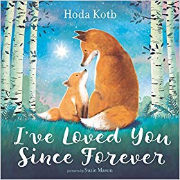 I've Love You Since Forever by Hoda Kotb
