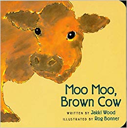Moo Moo, Brown Cow by Jakki Wood