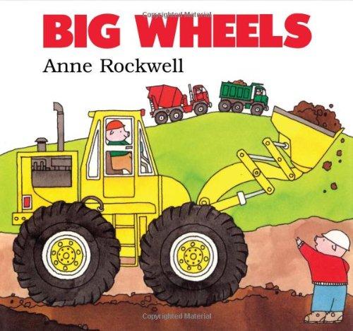 Big Wheels by Anne Rockwell