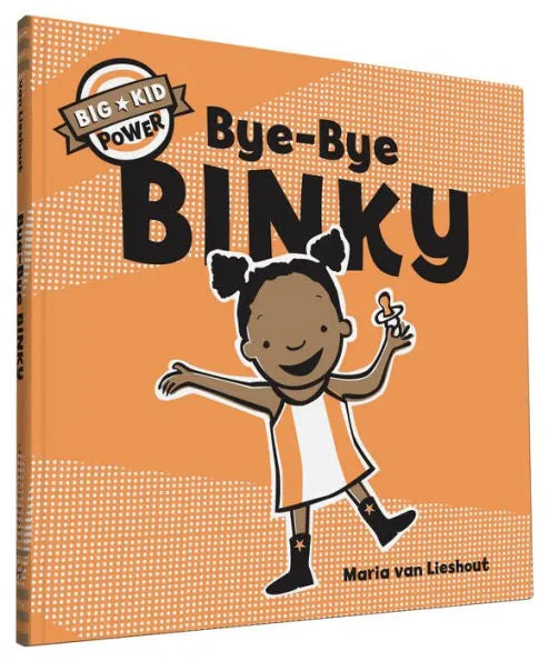 Bye-Bye Binky book by Maria van Lieshout