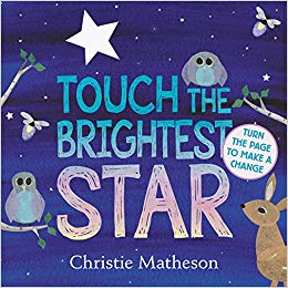 Touch the Brightest Star by Christie Matheson